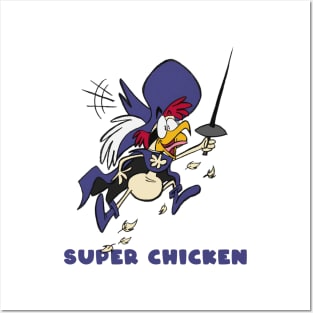 Super Chicken Posters and Art